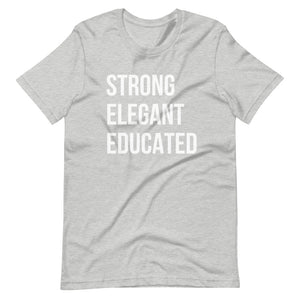 Strong, elegant, Educated | Short-Sleeve Unisex T-Shirt