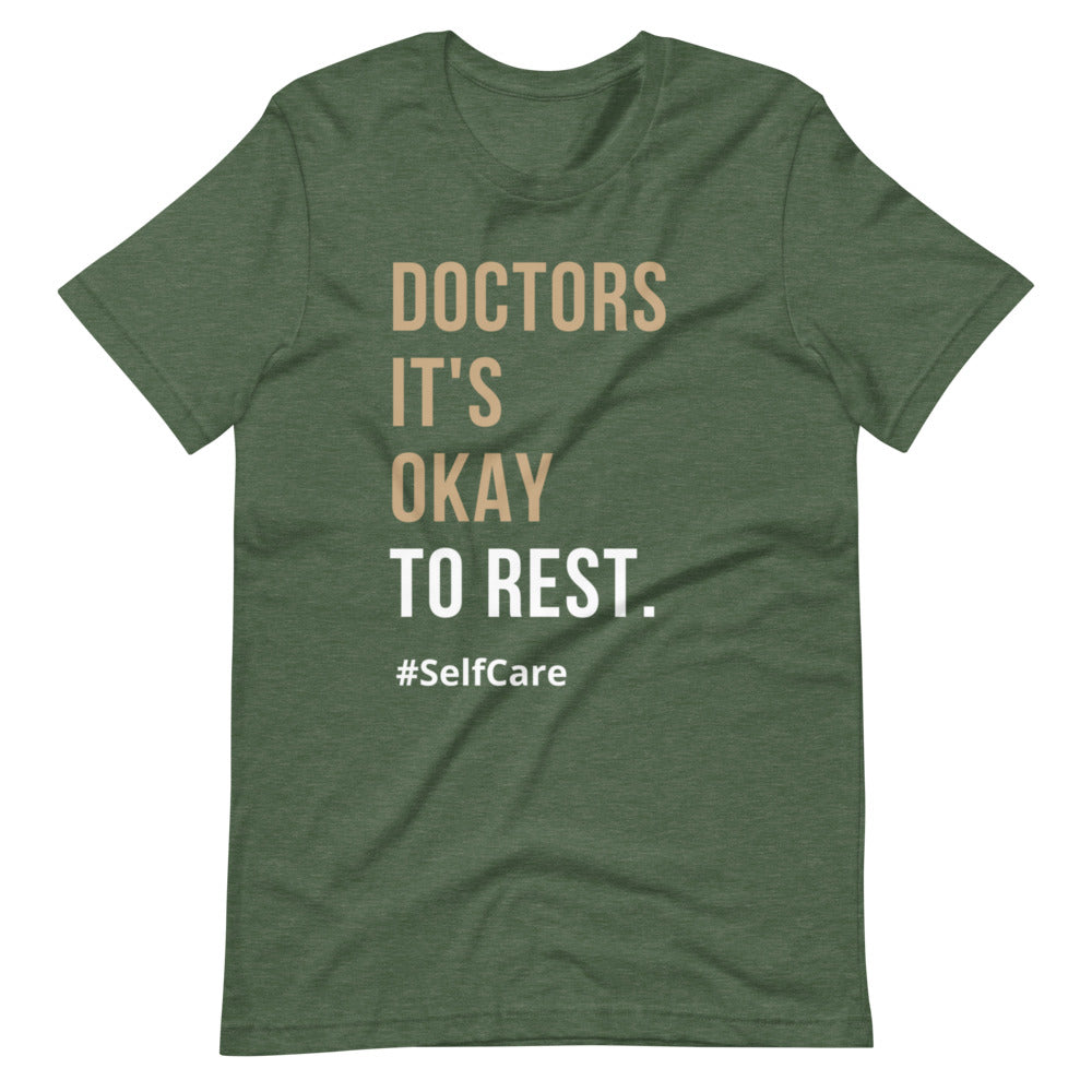 Doctors It's Okay To Rest | More Colors Available