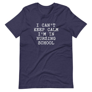 I cant keep calm im in nursing school